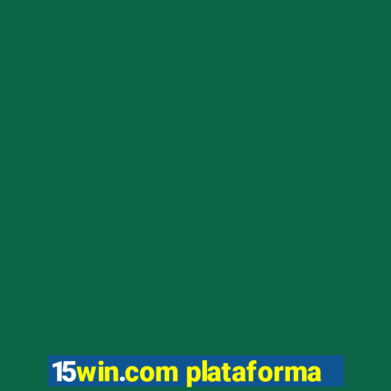 15win.com plataforma